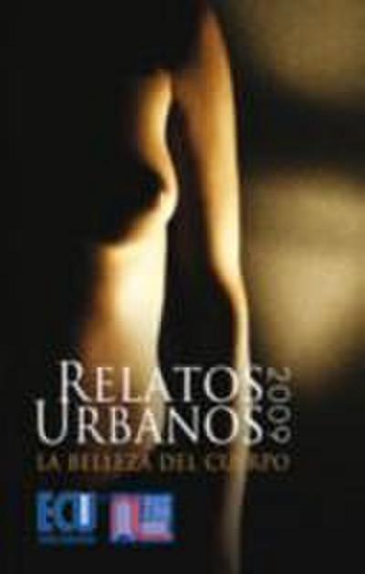 Relatos urbanos 2009: La belleza del cuerpo
