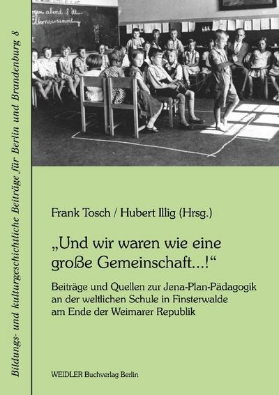 Und wir waren wie eine große Gemeinschaft...!