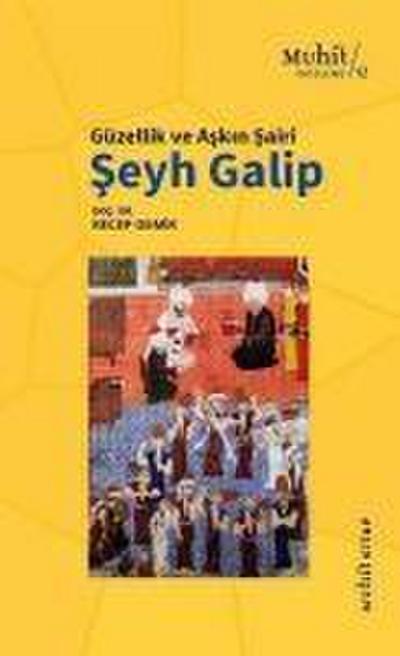 Güzellik ve Askin Sairi Seyh Galip