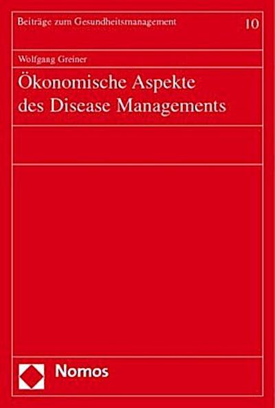 Ökonomische Aspekte des Disease Managements