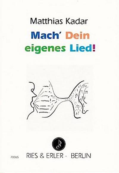 Mach’ Dein eigenes Lied!