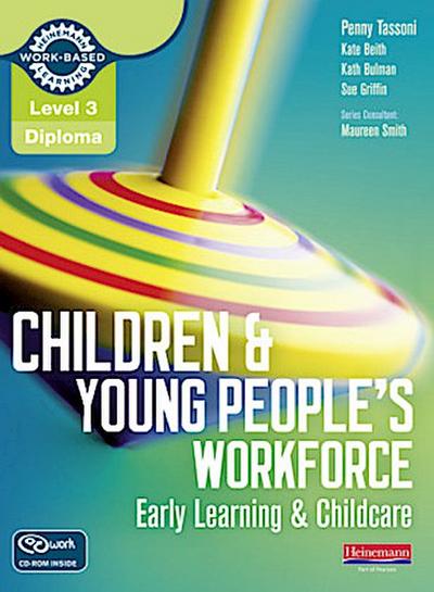 Level 3 Diploma Children and Young People’s Workforce (Early Learning and Childcare) Candidate Handbook