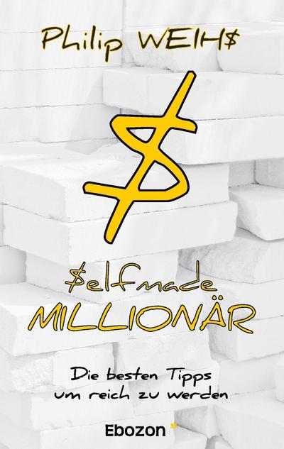 Selfmade Millionär
