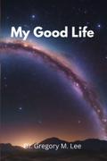 My Good Life
