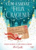 Cum a salvat Felix Craciunul