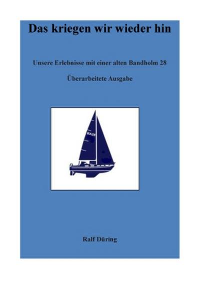 Das kriegen wir wieder hin