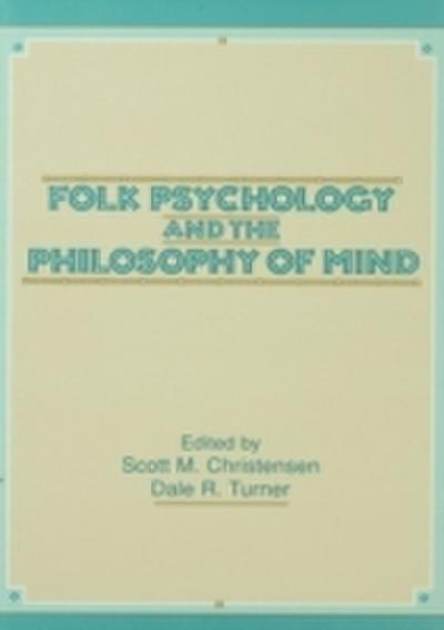 Folk Psychology and the Philosophy of Mind