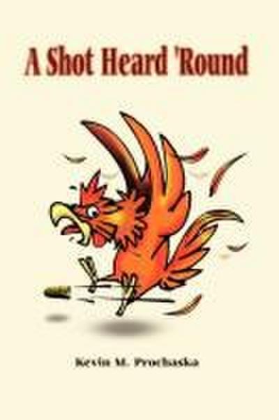 A Shot Heard ’Round