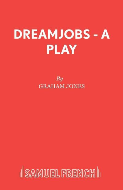 Dreamjobs - A Play