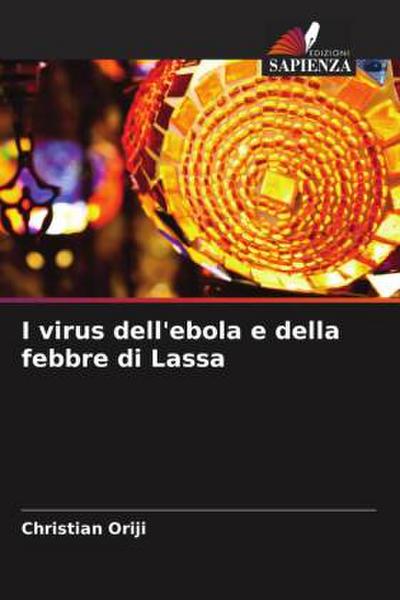 I virus dell’ebola e della febbre di Lassa
