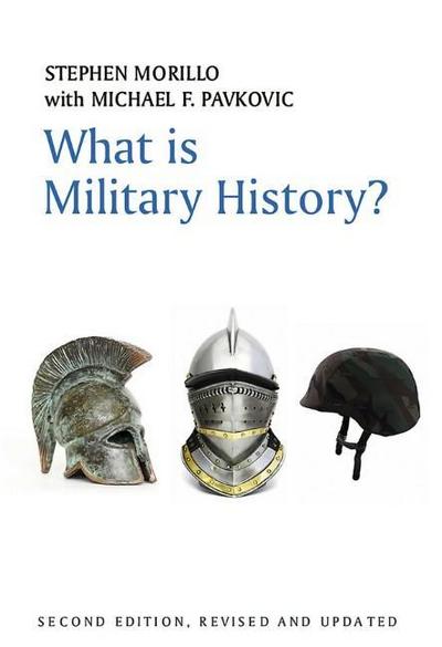 Morillo, S: What is Military History?