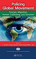 Policing Global Movement