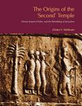 The Origins of the Second Temple