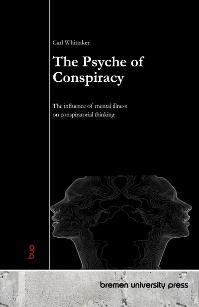 The Psyche of Conspiracy