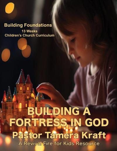 Building a Fortress in God