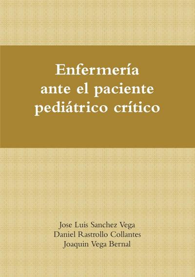 Enfermería ante el paciente pediátrico crítico