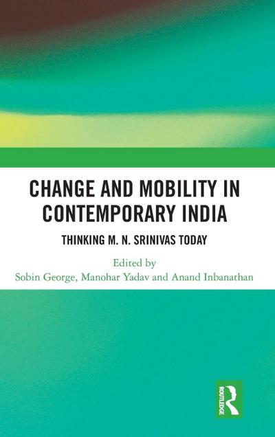 Change and Mobility in Contemporary India