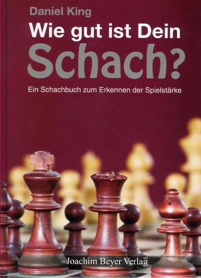 Wie gut ist Dein Schach ?