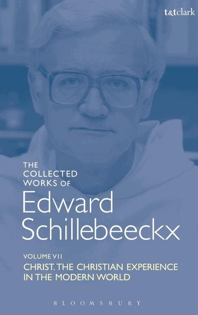 The Collected Works of Edward Schillebeeckx Volume 7
