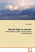 Round Trips to Heaven