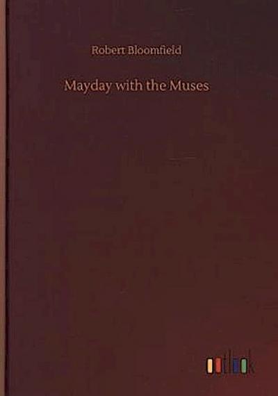 Mayday with the Muses