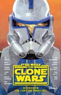 Star Wars:  The Clone Wars - Geschichten von Licht und Dunkelheit - Roman zur TV-Serie