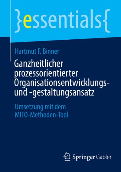 Ganzheitlicher prozessorientierter Organisationsentwicklungs- und -gestaltungsansatz