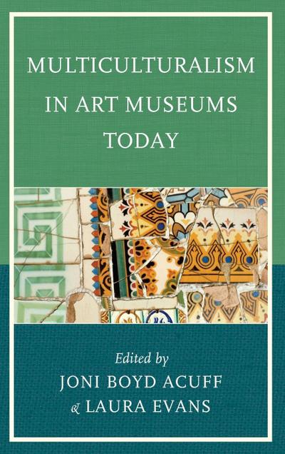 Multiculturalism in Art Museums Today