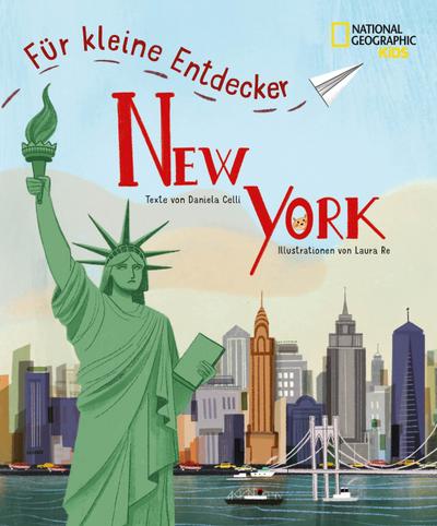 New York für kleine Entdecker. Reiseführer für Kinder