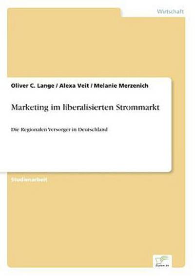 Marketing im liberalisierten Strommarkt