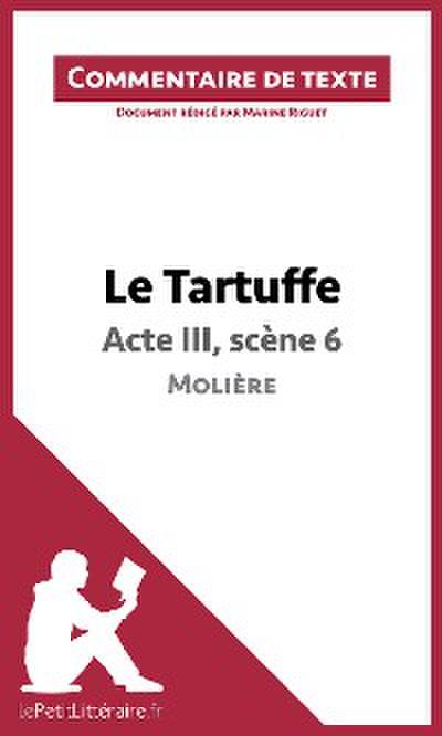 Le Tartuffe de Molière - Acte III, scène 6