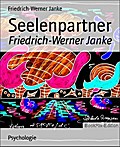 Seelenpartner - Friedrich-Werner Janke