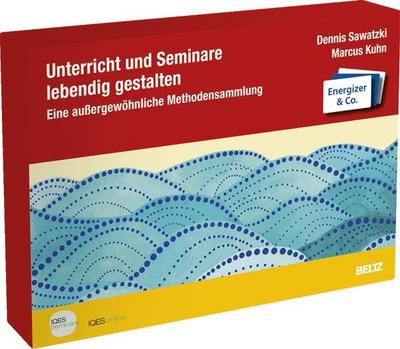 Unterricht und Seminare lebendig gestalten