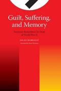 Guilt, Suffering, and Memory