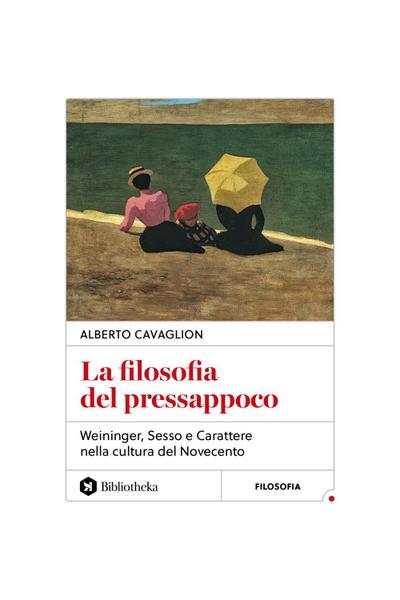 La filosofia del pressappoco. Weininger, ’Sesso e carattere’ nella cultura del Novecento