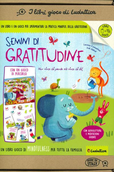 Semini di gratitudine. Un libro gioco di mindfulness per tutta la famiglia