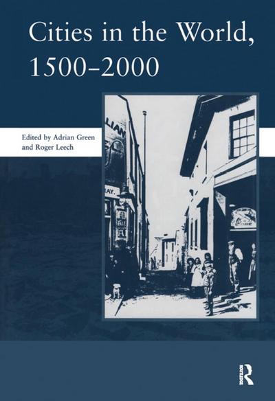 Cities in the World: 1500-2000: v. 3