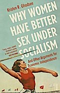 Why Women Have Better Sex Under Socialism