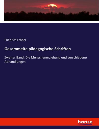 Gesammelte pädagogische Schriften