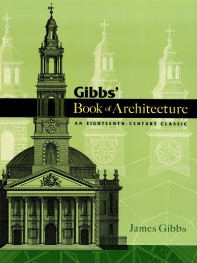 Gibbs’ Book of Architecture