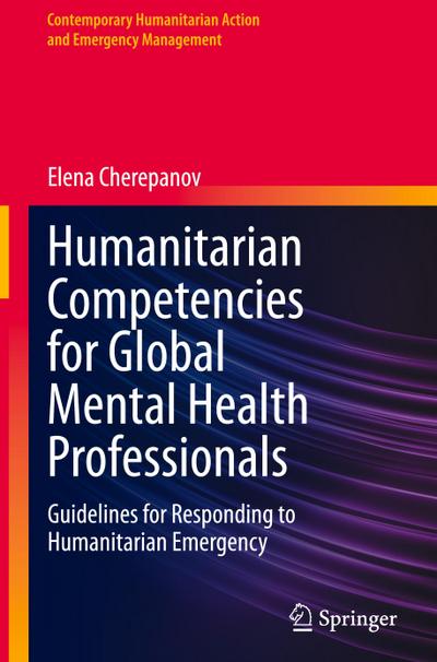 Humanitarian Competencies for Global Mental Health Professionals