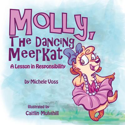 Molly, the Dancing  Meerkat