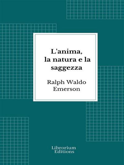 L’anima, la natura e la saggezza