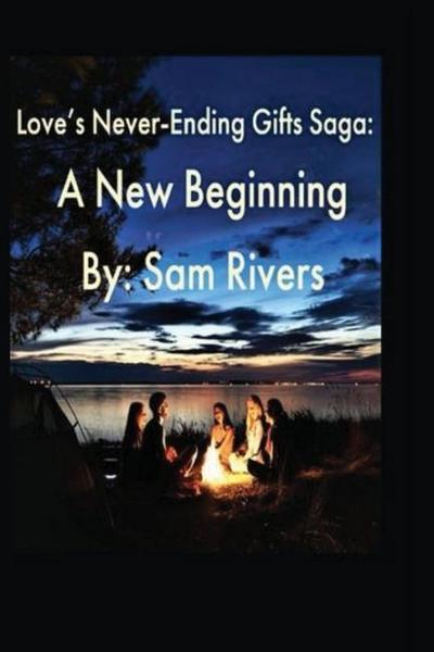Love’s Never-Ending Gifts Saga