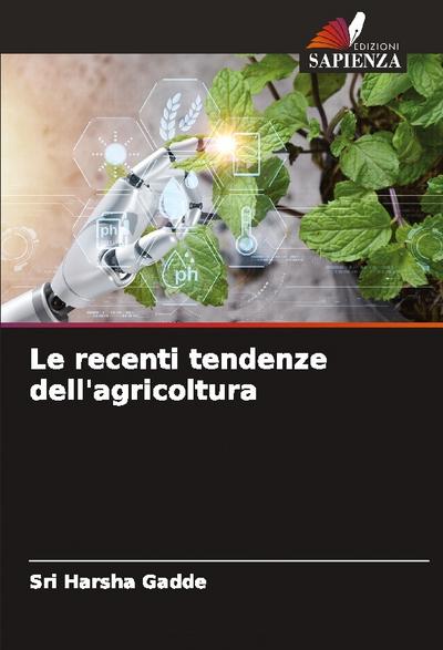 Le recenti tendenze dell’agricoltura