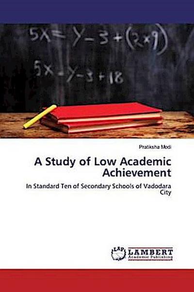 A Study of Low Academic Achievement