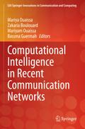 Computational Intelligence in Recent Communication