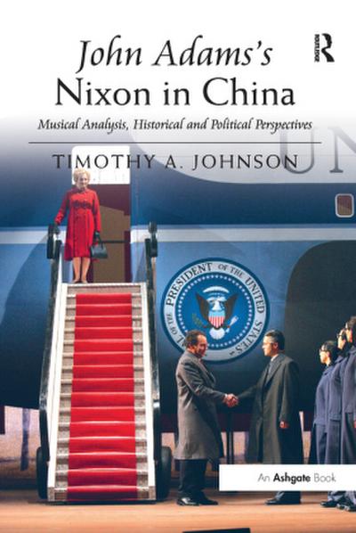 John Adams’s Nixon in China