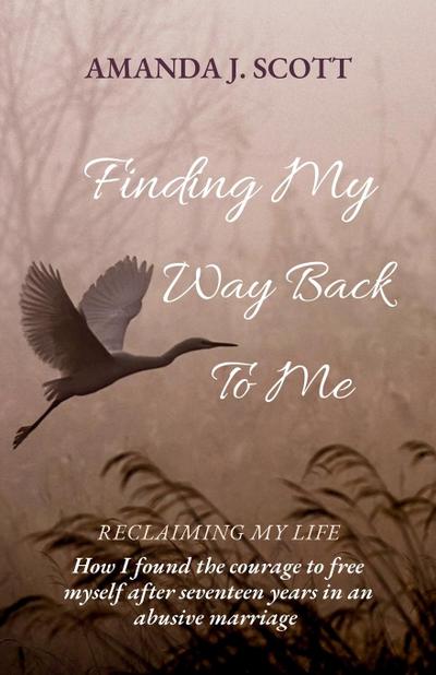 Finding My Way Back To Me