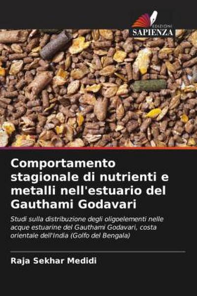 Comportamento stagionale di nutrienti e metalli nell’estuario del Gauthami Godavari